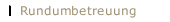 Rundumbetreuung