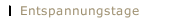 Entspannungstage